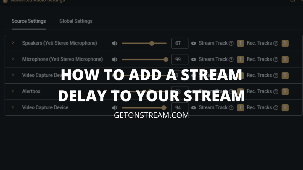 How To Add A Delay In Streamlabs OBS [Easy Guide] - Get On Stream