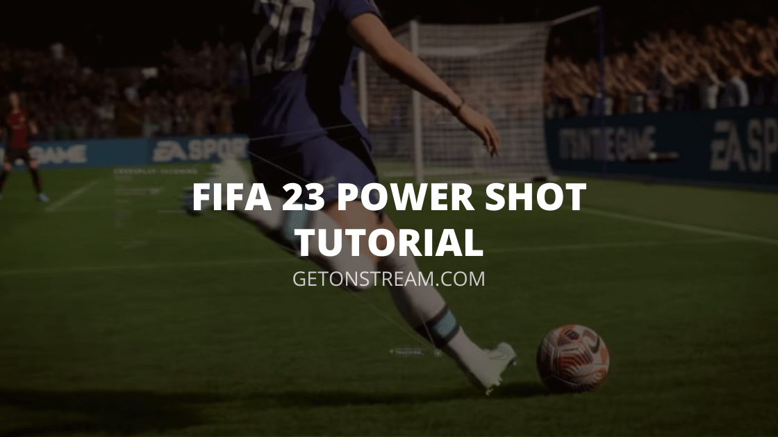 Fifa 23 Power Shot Tutorial - Advanced Guide [Overpowered] - Get On Stream