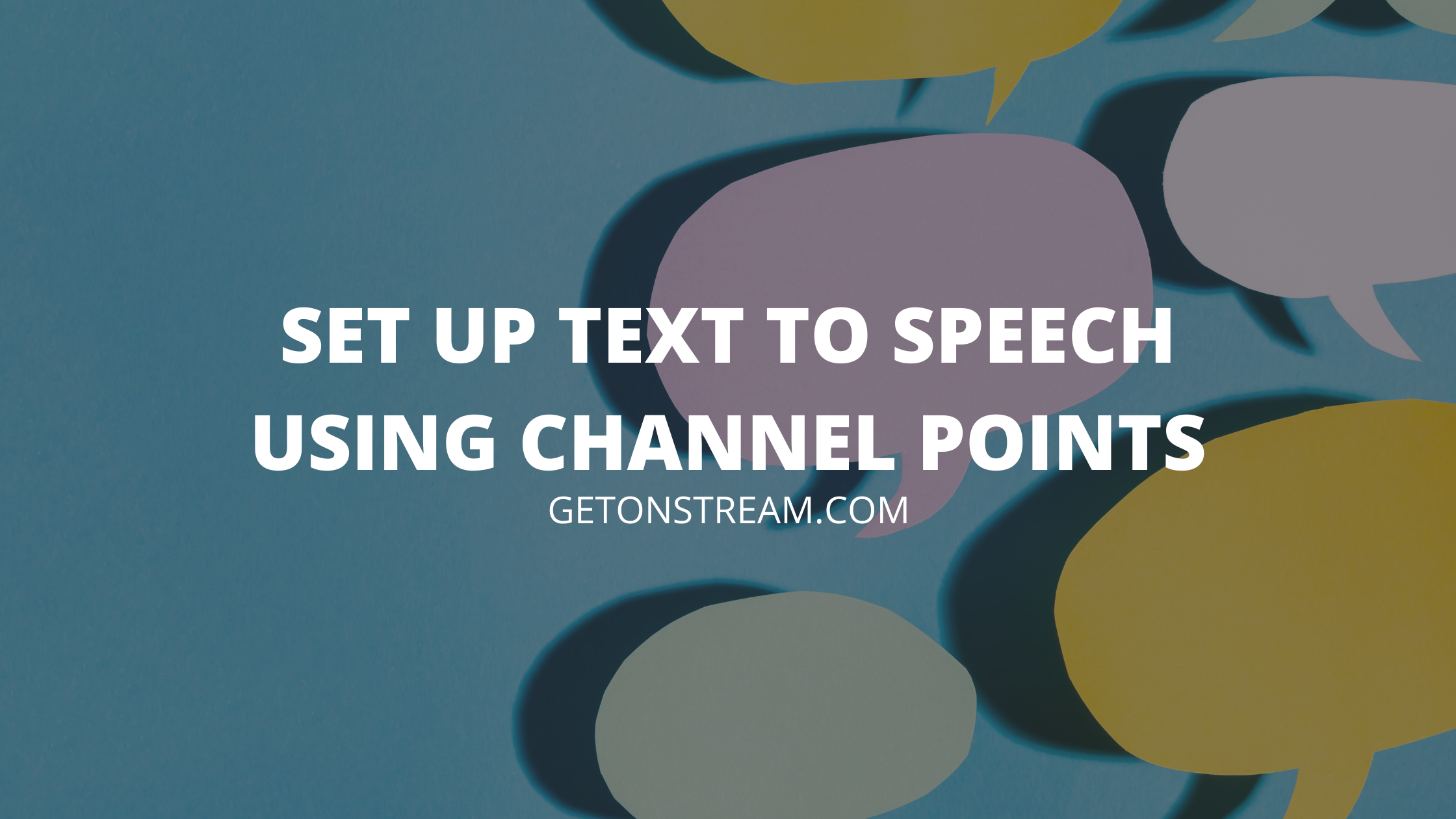 How To Use Text To Speech With Channel Points On Twitch - Get On Stream