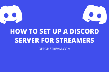 HOW TO SET UP A DISCORD SERVER FOR STREAMERS