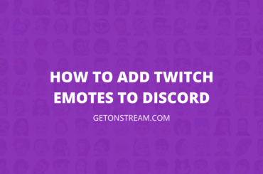 How To Use Twitch Emotes On Discord