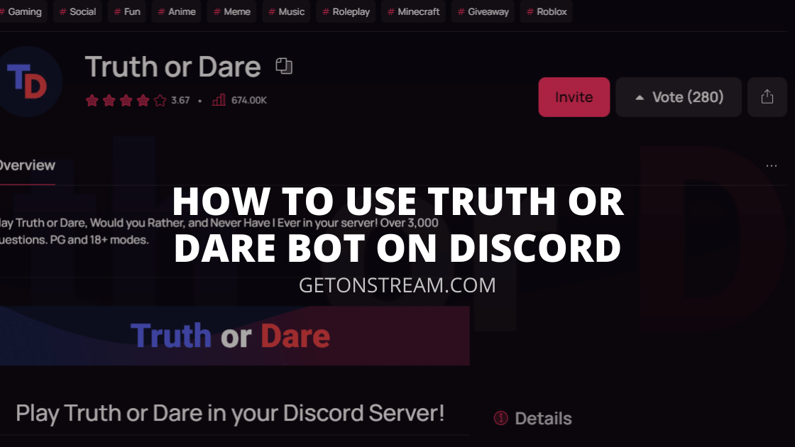 How To Use Truth Or Dare Bot On Discord - [Easy Guide] - Get On Stream How To Use Truth Or Dare Bot Discord